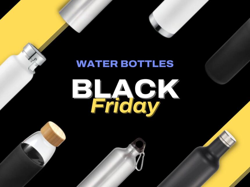 Our Second Black Friday Highlight: Reusable Water Bottles for Everyone
