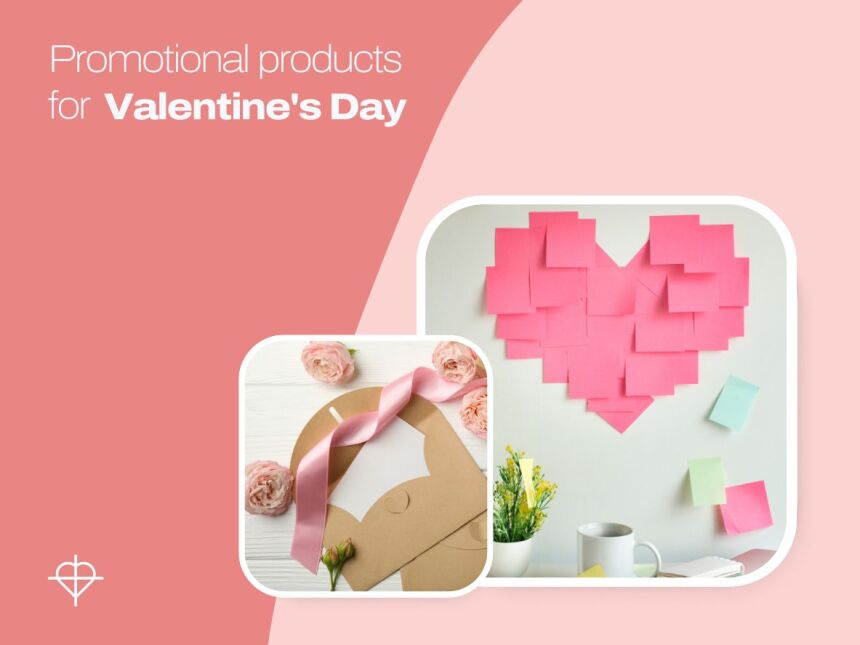 Promotional Products for Valentine&#039;s Day