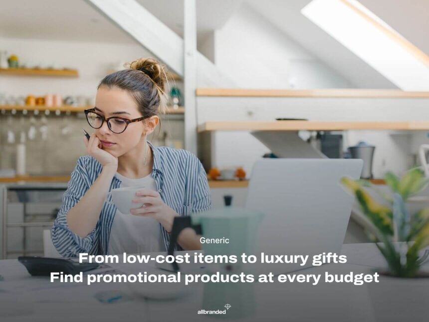 Promotional gifts at every budget
